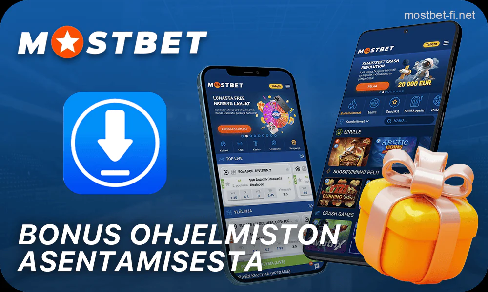 Bonus Mostbet-mobiilisovelluksen asentamisesta