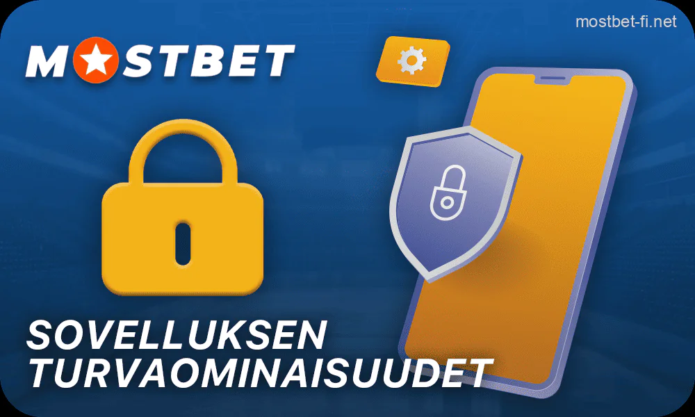 Mostbet-mobiilisovelluksen suojaus