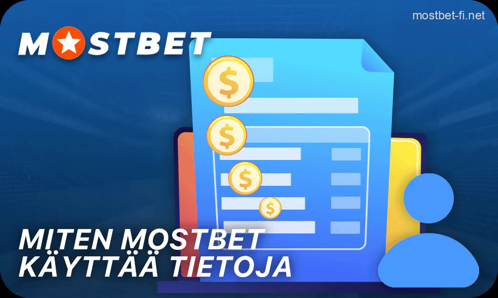 Kuinka Mostbet käyttää pelaajien tietoja