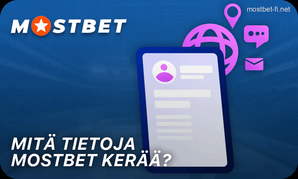 Mitä tietoja Mostbet kerää pelaajista