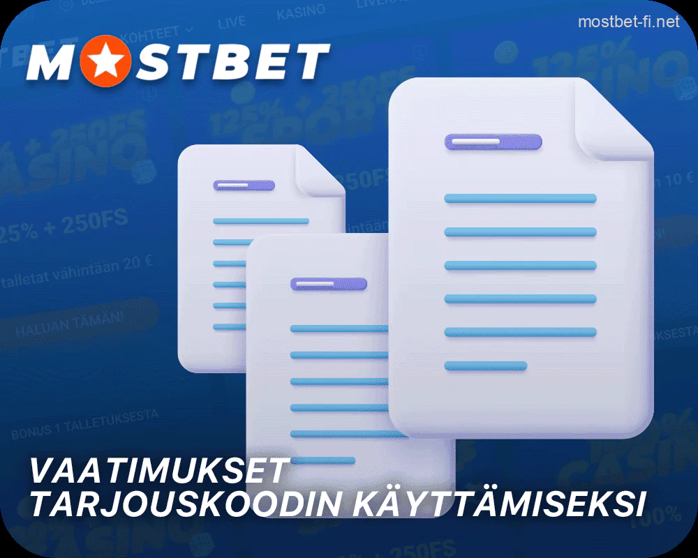 Mostbet-pelaajien bonuskoodin käyttöä koskevat vaatimukset