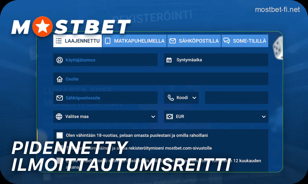 Pidennetty rekisteröitymisreitti suomalaisille pelaajille Mostbet