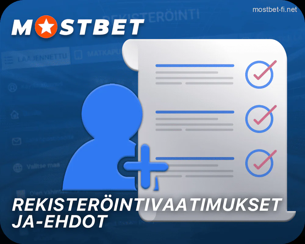 Mostbet rekisteröintivaatimukset ja-ehdot