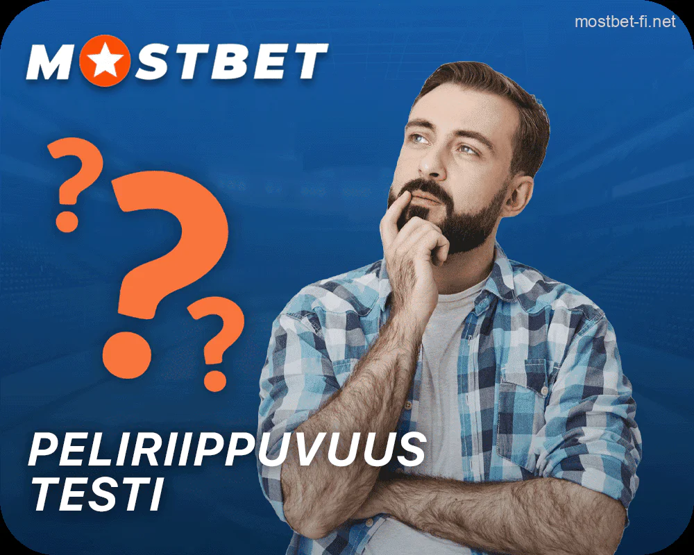 Mostbet peliriippuvuustestin kysymykset